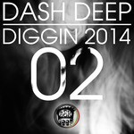 cover: Various - Dash Deep Diggin 2014 02