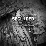 cover: Secluded - Delusional / Sympathy (Inc Lewis Fautzi Remix)