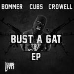 cover: Bommer|Crowell|Cubs - Bust A Gat EP