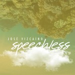 cover: Jose Vizcaino - Speechless