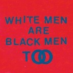 cover: Young Fathers - White Men Are Black Men Too