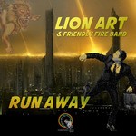 cover: Friendly Fire Band|Lion Art - Run Away