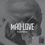 cover: Pole Folder - Mad Love