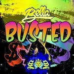 cover: Bella - Busted