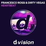 cover: Dirty Vegas|Francesco Rossi - Heartbeat