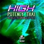 cover: Various - High Potency Thai - 8Bawlaz Recordings Vol 1 (explicit)