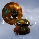 cover: Suburban Dream - Incomplete Discography