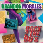 cover: Brandon Morales - Back 2 The 90s