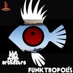 cover: The Pied Piper Orchestra - Funktropolis