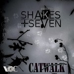 cover: Shakes + Seven - Catwalk