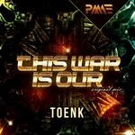 cover: Toenk - This War Is Our