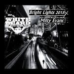 cover: Milty Evans - Bright Lights 2015 (remixes)