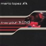 cover: Mario Lopez - Free Your Mind