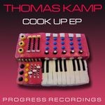 cover: Thomas Kamp - Cook Up EP