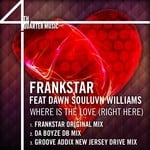 cover: Dawn Souluvn Williams|Frankstar - Where Is The Love: Right Here (remixes)