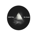 cover: Adult Boy - No Sweet