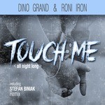 cover: Roni Iron|Dino Grand - Touch Me (All Night Long)