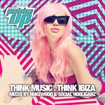 cover: Nukewood|Social Hooliganz|Various - Think Music Think Ibiza (unmixed tracks)