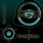 cover: Franz Johann - Trouble Funk