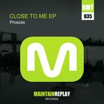 cover: Proezas - Close To Me EP