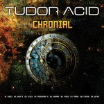 cover: Tudor Acid - Chronial