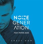 cover: Noize Generation|Patrik Jean - Crazy Now