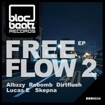 cover: Albzzy|Dirtflush|Lucas E|Robomb|Skepna - Free Flow 2