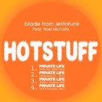 cover: Blade From Jestofunk|Noel Mccalla - Hotstuff Private Life