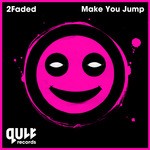 cover: 2faded - Make You Jump