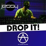 cover: Jessy - Drop It!