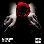 cover: Tacoruem - I Killer