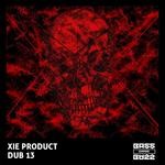 cover: Xie Product - Dub 13