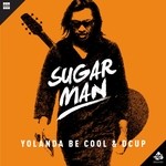 cover: Dcup|Yolanda Be Cool - Sugar Man (remixes)