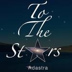 cover: Adastra - To The Stars