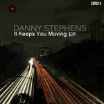 cover: Danny Stephens - It Keeps You Moving