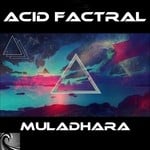 cover: Acid Factral - Muladhara