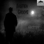 cover: Bastien Groove - Mistery