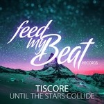 cover: Tiscore - Until The Stars Collide