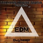 cover: Italians House Mafia - Paradise EDM