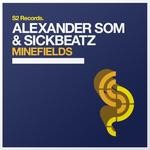 cover: Sickbeatz|Som, Alexander - Minefields