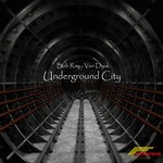 cover: Bob Ray - Underground City