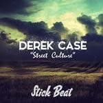 cover: Derek Case - Street Culture