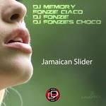 cover: Dj Fonzie|Dj Fonzies Choco|Dj Memory|Fonzie Ciaco - Jamaican Slider