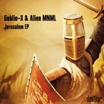 cover: Alien Mnml|Goblin X - Jerusalem - EP