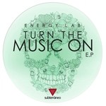 cover: Energy Lab - Turn The Music On - EP