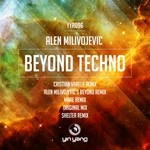 cover: Alen Milivojevic - Beyond Techno (remixes)