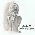 cover: Jocelyn T - Never Say Never