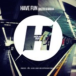 cover: Barja|Dazzo - Have Fun