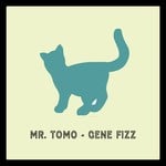 cover: Mr Tomo - Gene Fizz