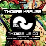 cover: Thomaz Krauze - Things We Do (remixes)